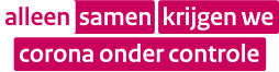 Slogan overheid: Alleen samen krijgen we corona onder controle